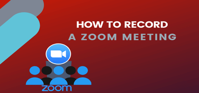 Cómo grabar una reunión en Zoom