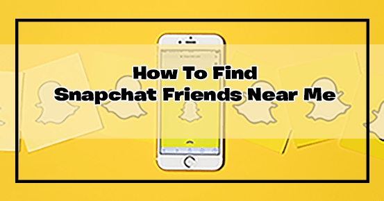 Cómo encontrar amigos cercanos de Snapchat