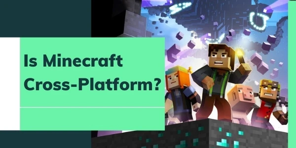 ¿Minecraft es multiplataforma?  En su mayoría, sí