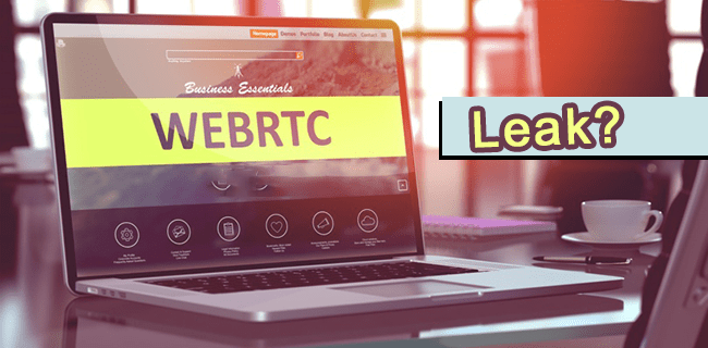 ¿Qué es una fuga de WebRTC?￼