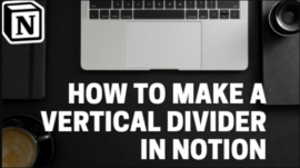 como hacer un divisor vertical en notion 2