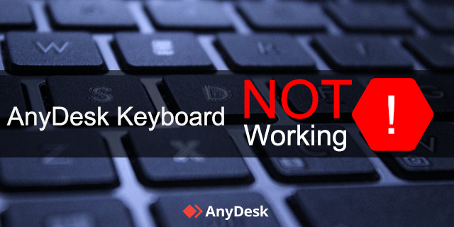 Cómo arreglar AnyDesk cuando el teclado no funciona
