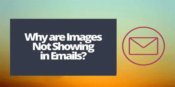 Cómo arreglar las imágenes que no aparecen en su correo electrónico