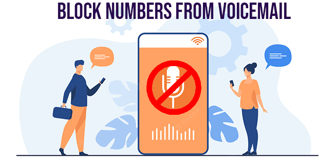 Cómo bloquear un número para que no deje mensajes de voz