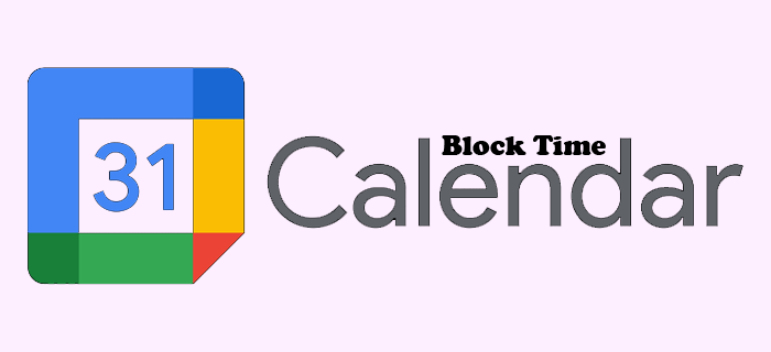 Cómo bloquear el tiempo en Google Calendar