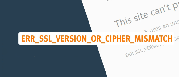Cómo corregir el error Err_Ssl_Version_or_Cipher_Mismatch