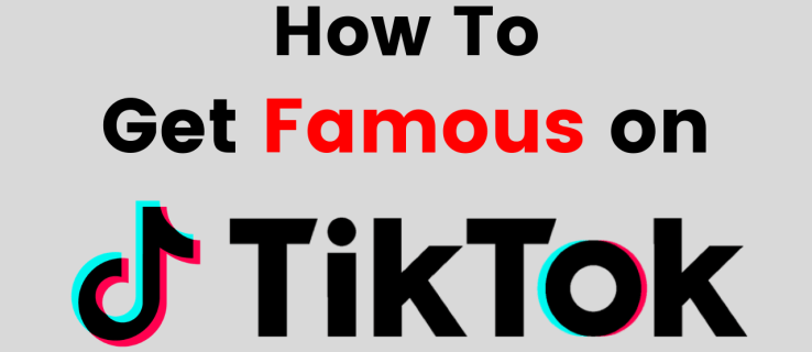 Cómo hacerse famoso en TikTok