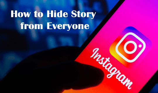 Cómo ocultar una historia a todos en Instagram
